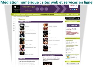 Médiation numérique : sites web et services en ligne
 