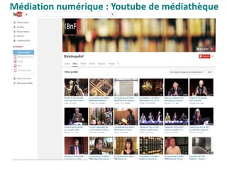 Médiation numérique : Youtube de médiathèque
 