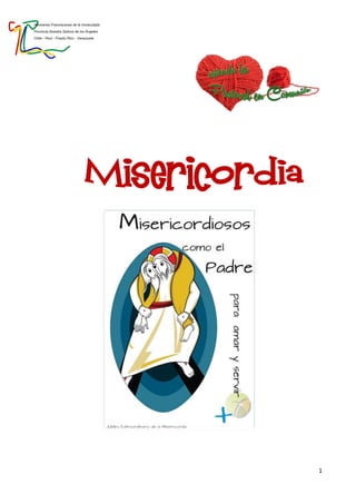 Hermanas Franciscanas de la Inmaculada
Provincia Nuestra Señora de los Ángeles
Chile - Perú - Puerto Rico - Venezuela
1
 