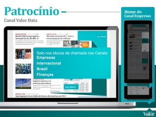 Selo 80X35 Selo nos blocos de chamada nos Canais:  Empresas Internacional Brasil Finanças Selo 80X35 Selo 80X20 