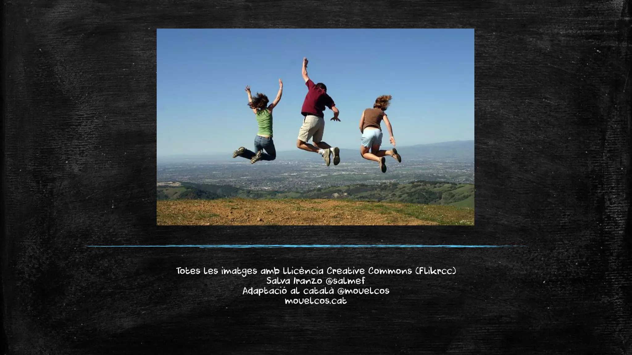 Totes les imatges amb llicència Creative Commons (Flikrcc) 
Salva Iranzo @salmef 
Adaptació al català @mouelcos 
mouelcos.cat 