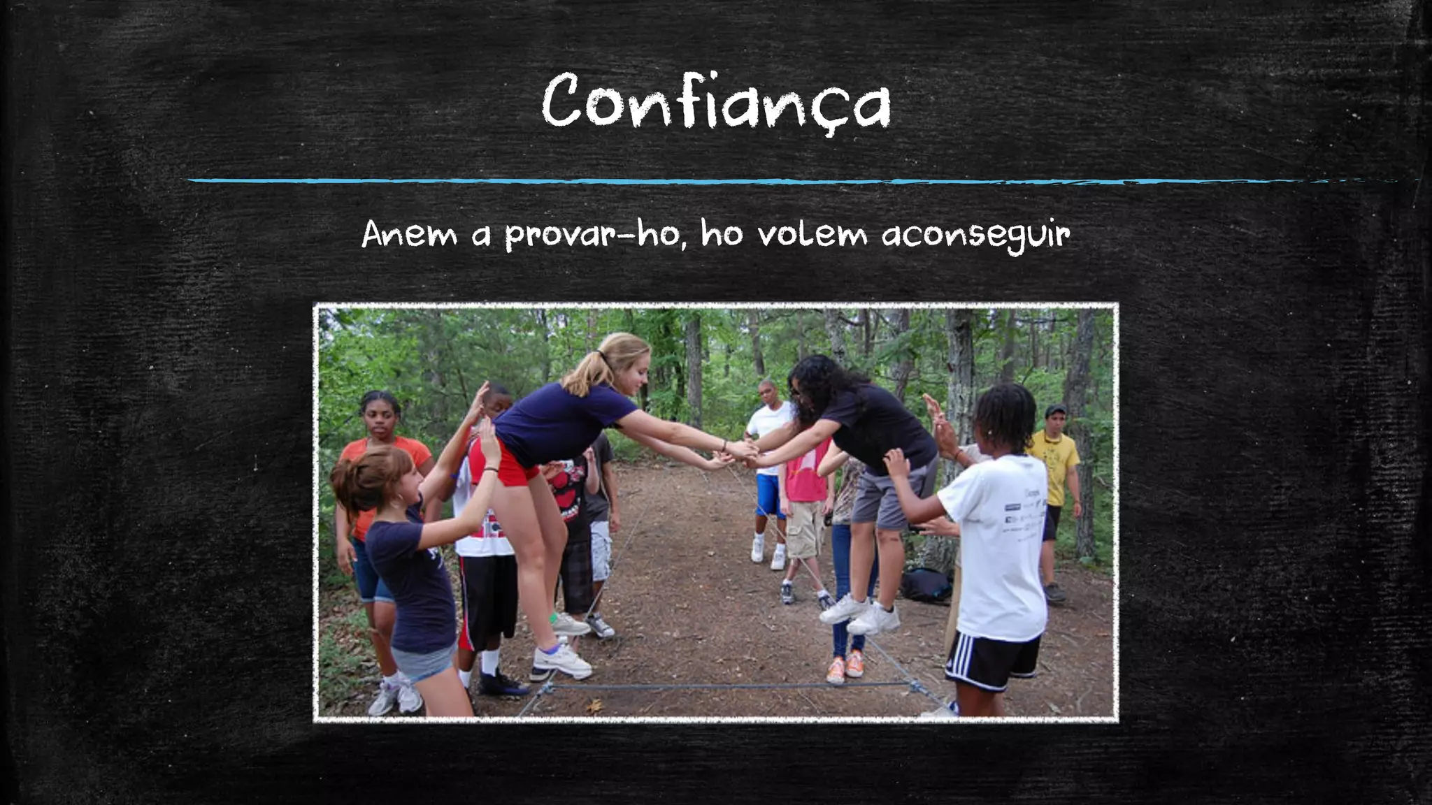 Confiança 
Anem a provar-ho, ho volem aconseguir  