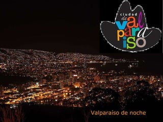 Valparaíso de noche 