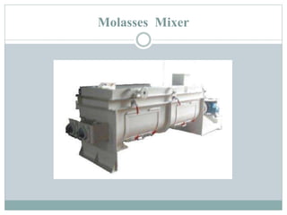 Molasses Mixer
 