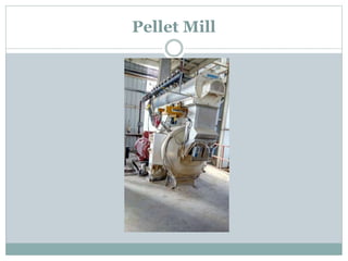 Pellet Mill
 