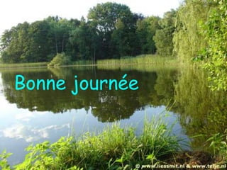 Bonne journée
 