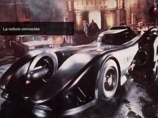 La voiture connectée!

 