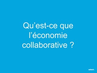 Bienvenue dans l’économie mixte 
Dans The Zero Marginal Cost Society , 
Jeremy Rifkin parle d’économie mixte : 
l’économie de marché et l’économie de 
partage (ou économie collaborative) se 
mixent et/ou sont en concurrence… 
D’après lui, l’économie collaborative 
prendrait à terme le pas sur notre 
modèle actuel. Et la notion d’accès va 
remplacer celle de propriété. 
 