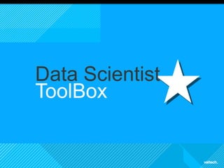17 
Picto 
section 
Data Scientist 
ToolBox 
 