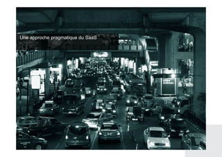 Une approche pragmatique du SaaS
 