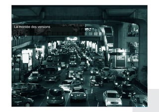 La montée des versions
 