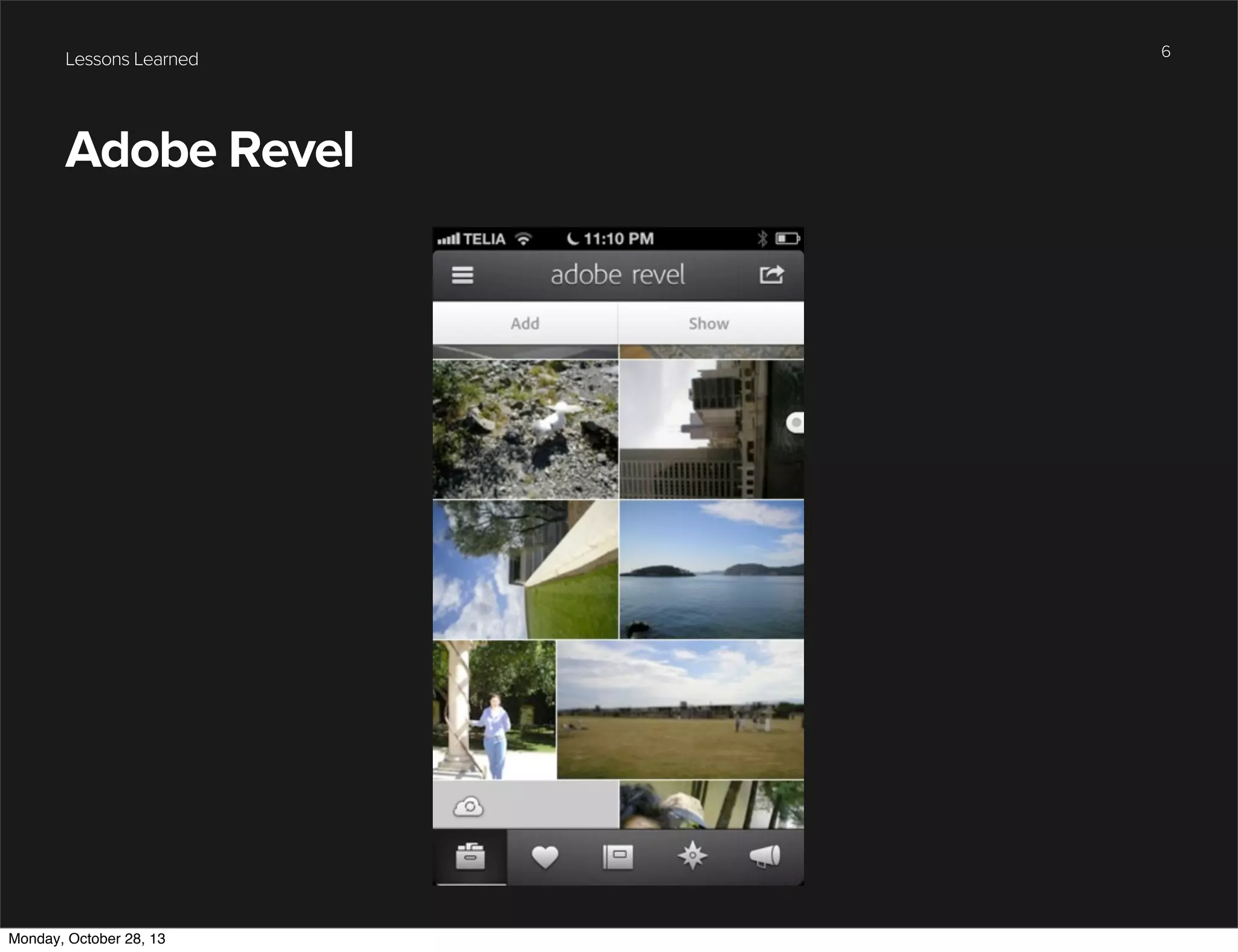 Lessons Learned

Adobe Revel

Monday, October 28, 13

6

 