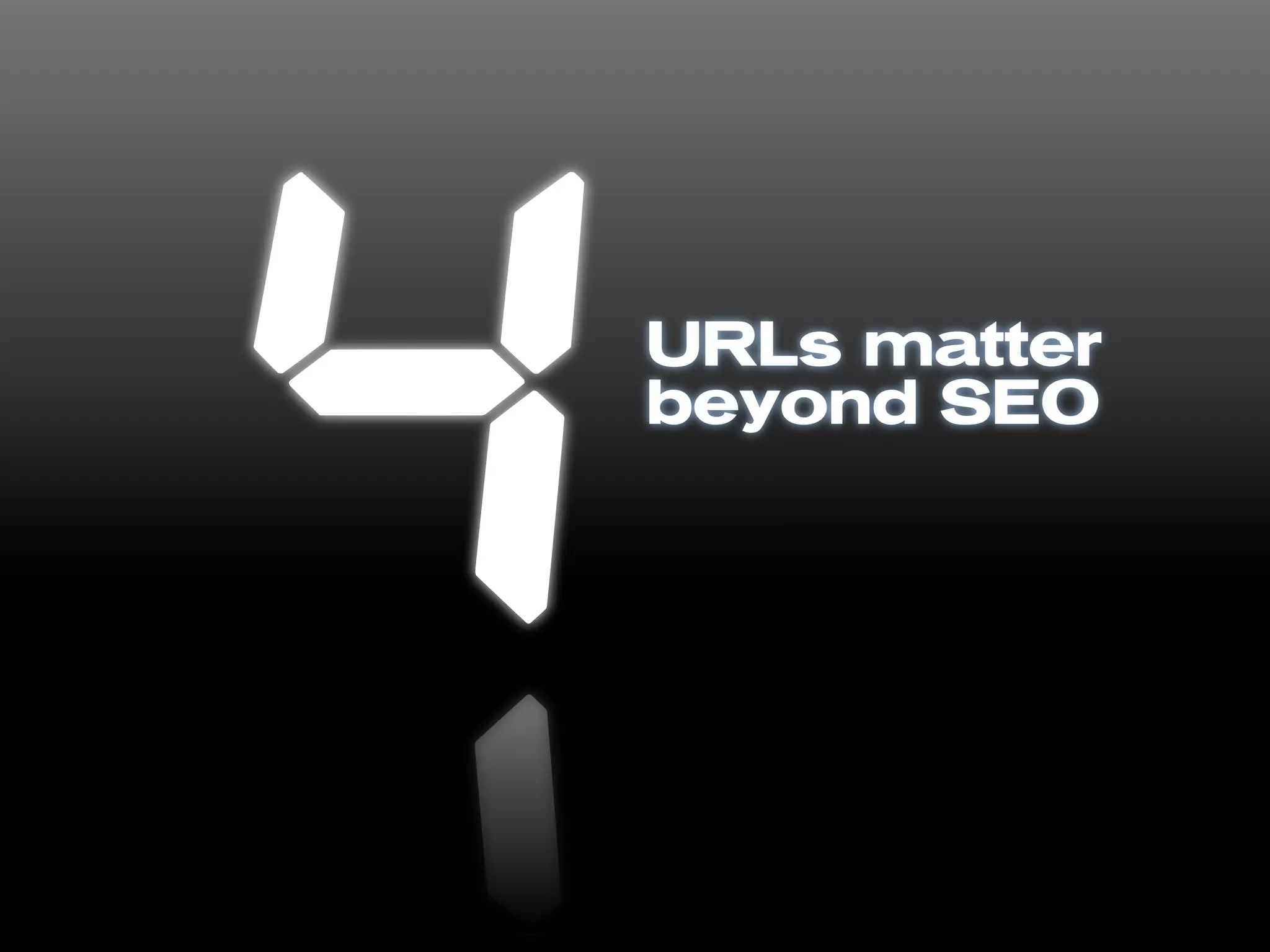 URLs matter
beyond SEO
 