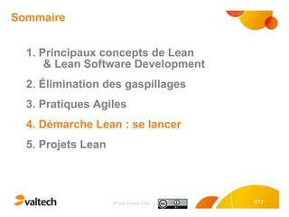 Sommaire <ul><li>1. Principaux concepts de Lean  &  Lean Software Development </li></ul><ul><li>2. Élimination des gaspill...
