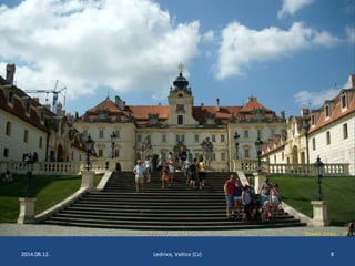 2014.08.12. Lednice, Valtice (Cz) 8 
 