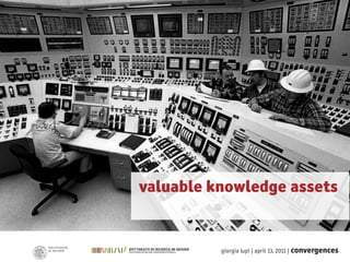 valuable knowledge assets


          giorgia lupi | april 13, 2011 | convergences
 