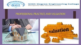 PROFESSIONAL PRACTICE AND VALUATION
 