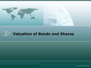 Valuation of Bonds and Shares 