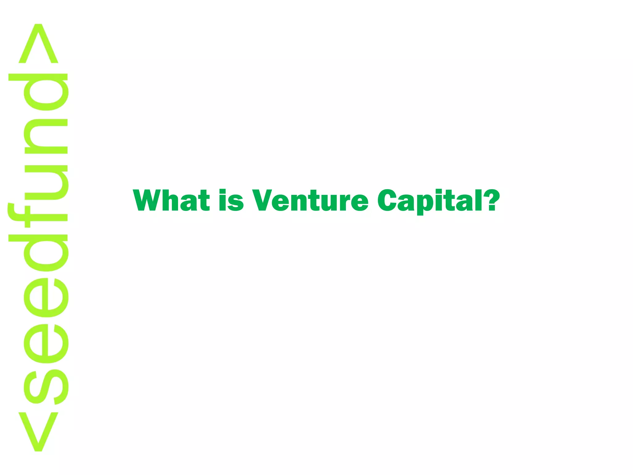What is Venture Capital? 