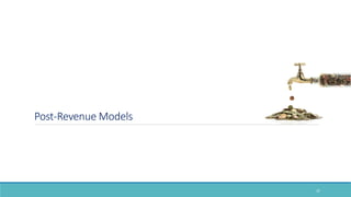 Post-Revenue Models
37
 