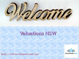 Valuations NSWValuations NSW
http://www.valsnsw.com.au/
 