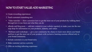 Value added marketing and marketing functions