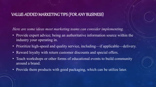Value added marketing and marketing functions