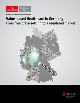 SPONSORED BY:
Value-based Healthcare in Germany
From free price-setting to a regulated market
A report from The Economist Intelligence Unit
 