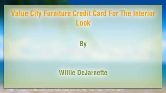 Value City Furniture Credit Card For The Interior Look