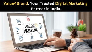 Value4Brand: Your Trusted Digital Marketing
Partner in India
 