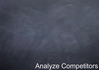 Analyze Competitors
 