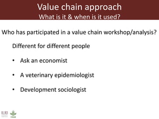 Uses of the value chain approach in livestock and beef
