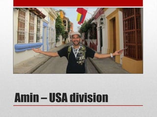 Amin – USA division
 