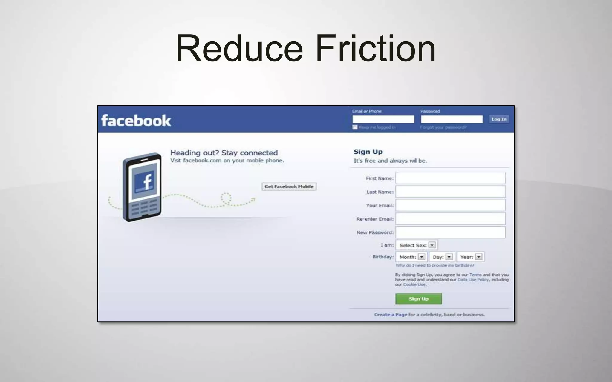 Reduce Friction
 