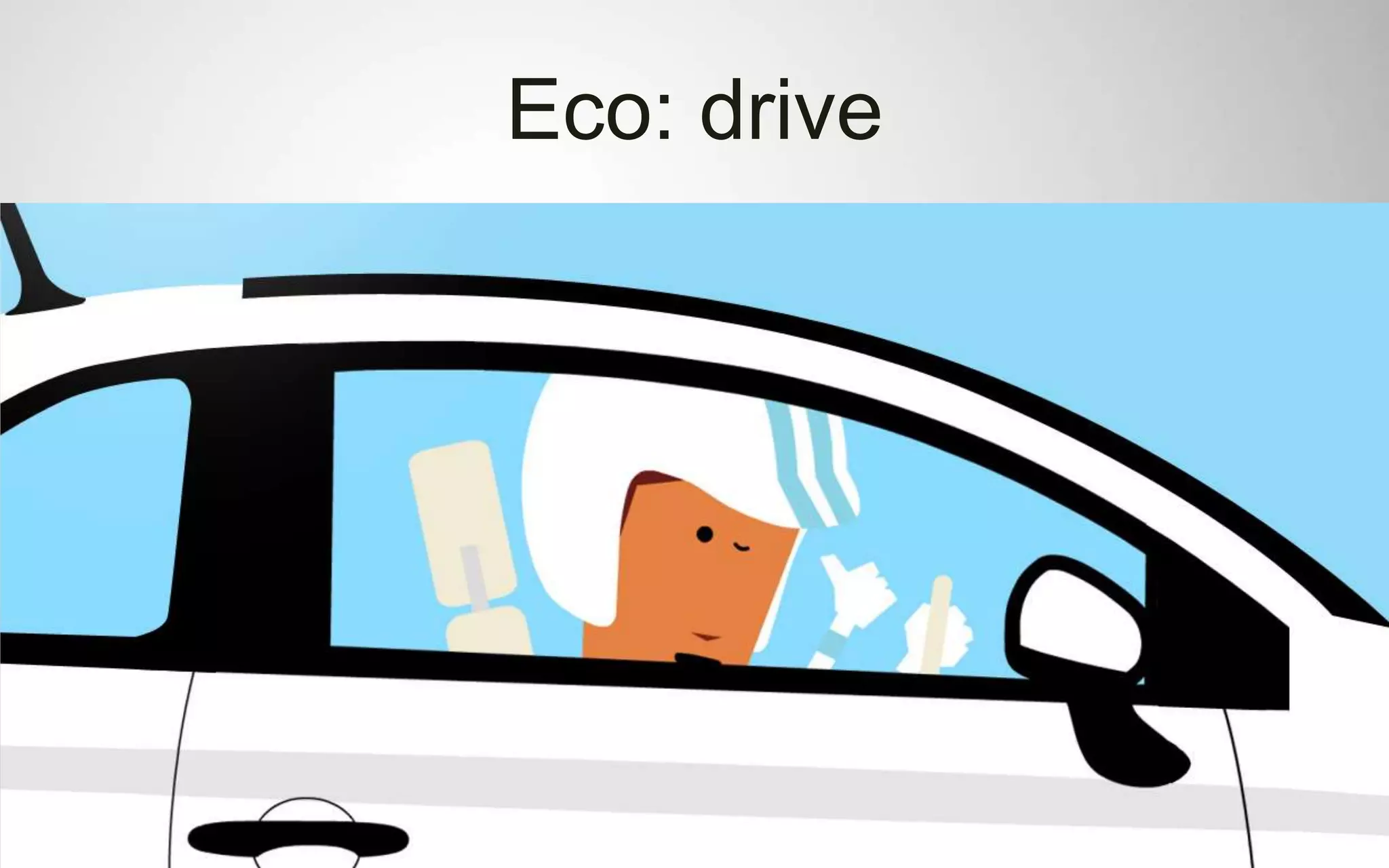 Eco: drive
 