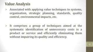 Value Engineering and value analysis with example | PPT