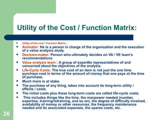 Cost Function Matrix Example valueengineeringandvalueanalysis-090821134729-phpapp02 (1).pptx