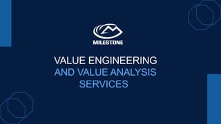 Value Engineering and Value Analysis Services.pptx