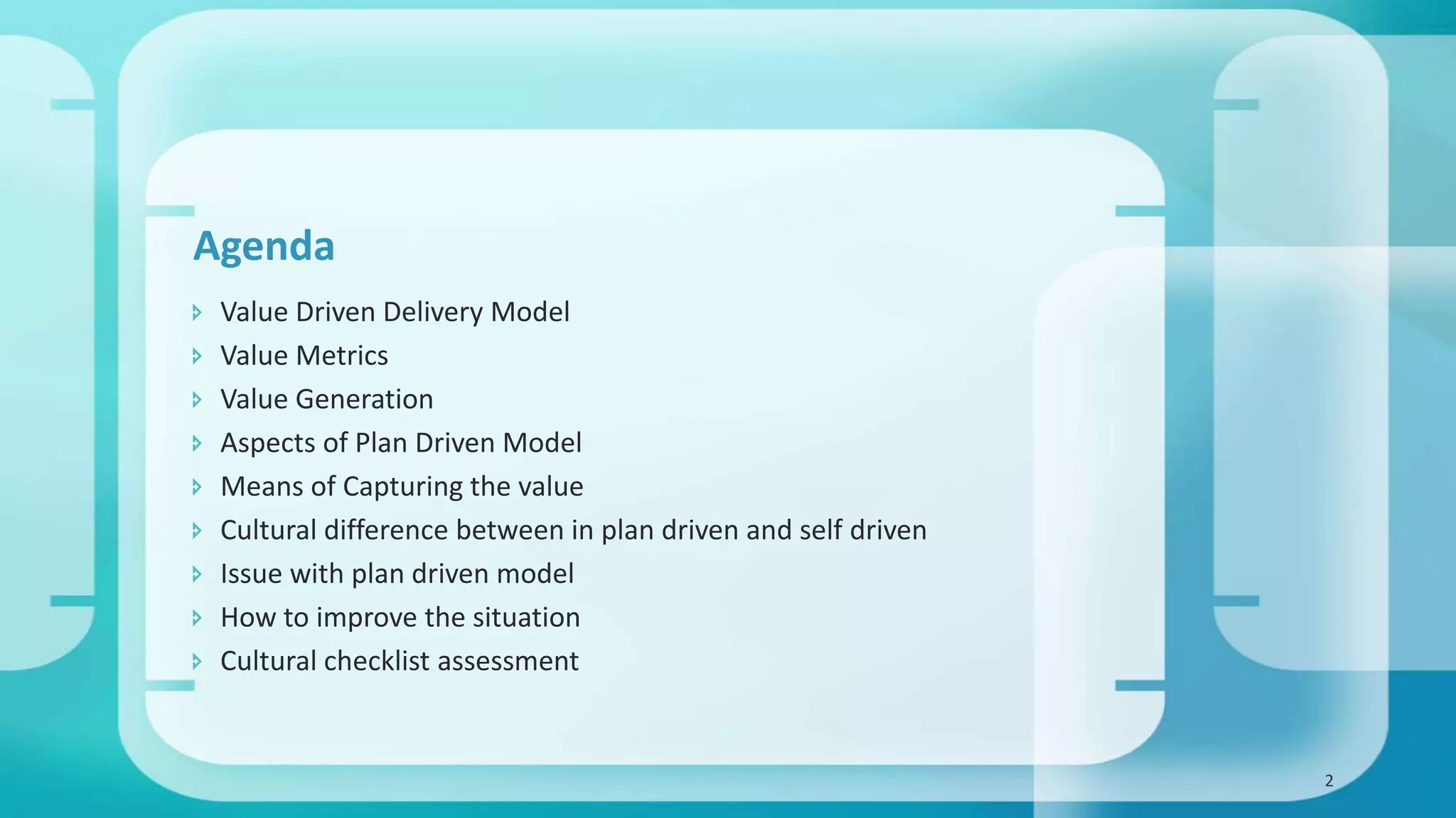 Cultural Transformation: Transitioning from Plan Driven to Value Driven ...