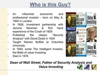Value investing - an introduction to benjamin graham | PPTX