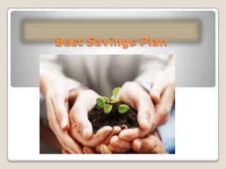 Best Savings Plan
 