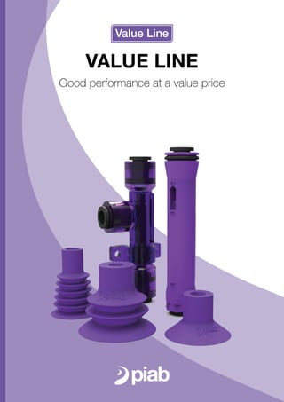 VALUE LINE
Good performance at a value price
 