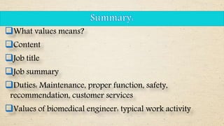 VALUES OF BIOMEDICAL TECHNICIAN AND ENGINEER IN HOSPITAL | PPTX