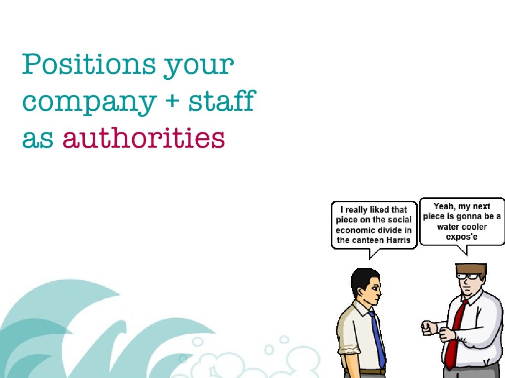 Positions your company + staff