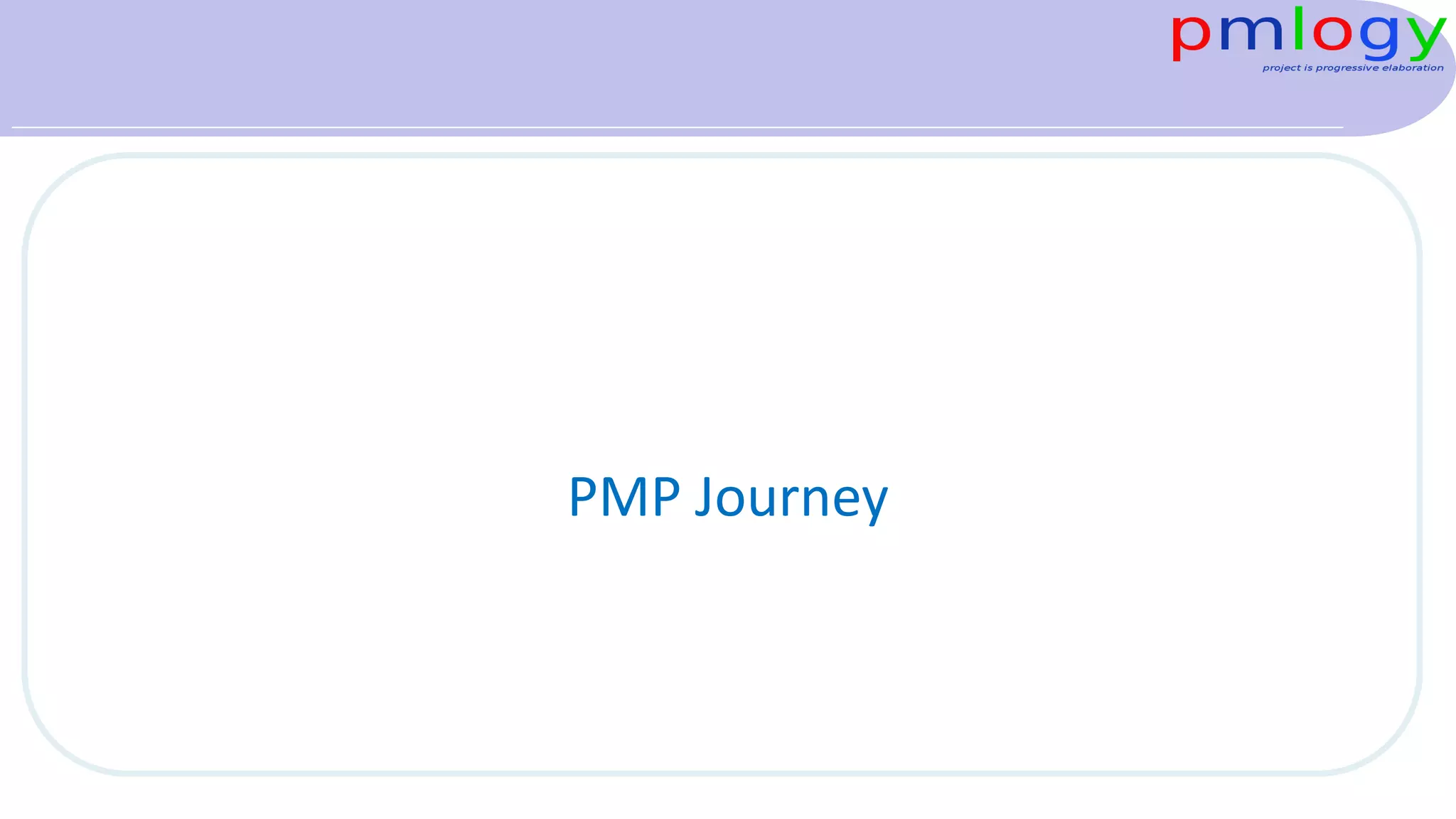 PMP Journey
 