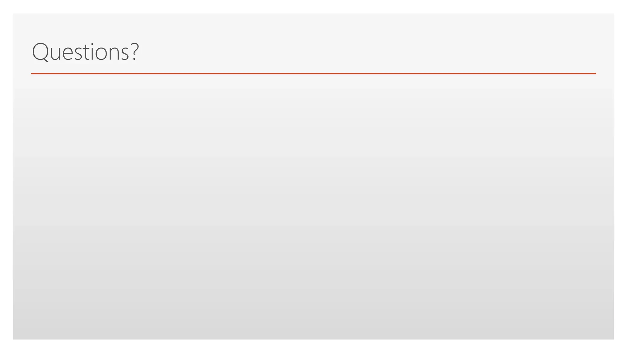 Click to edit Master text styles
Questions?
 