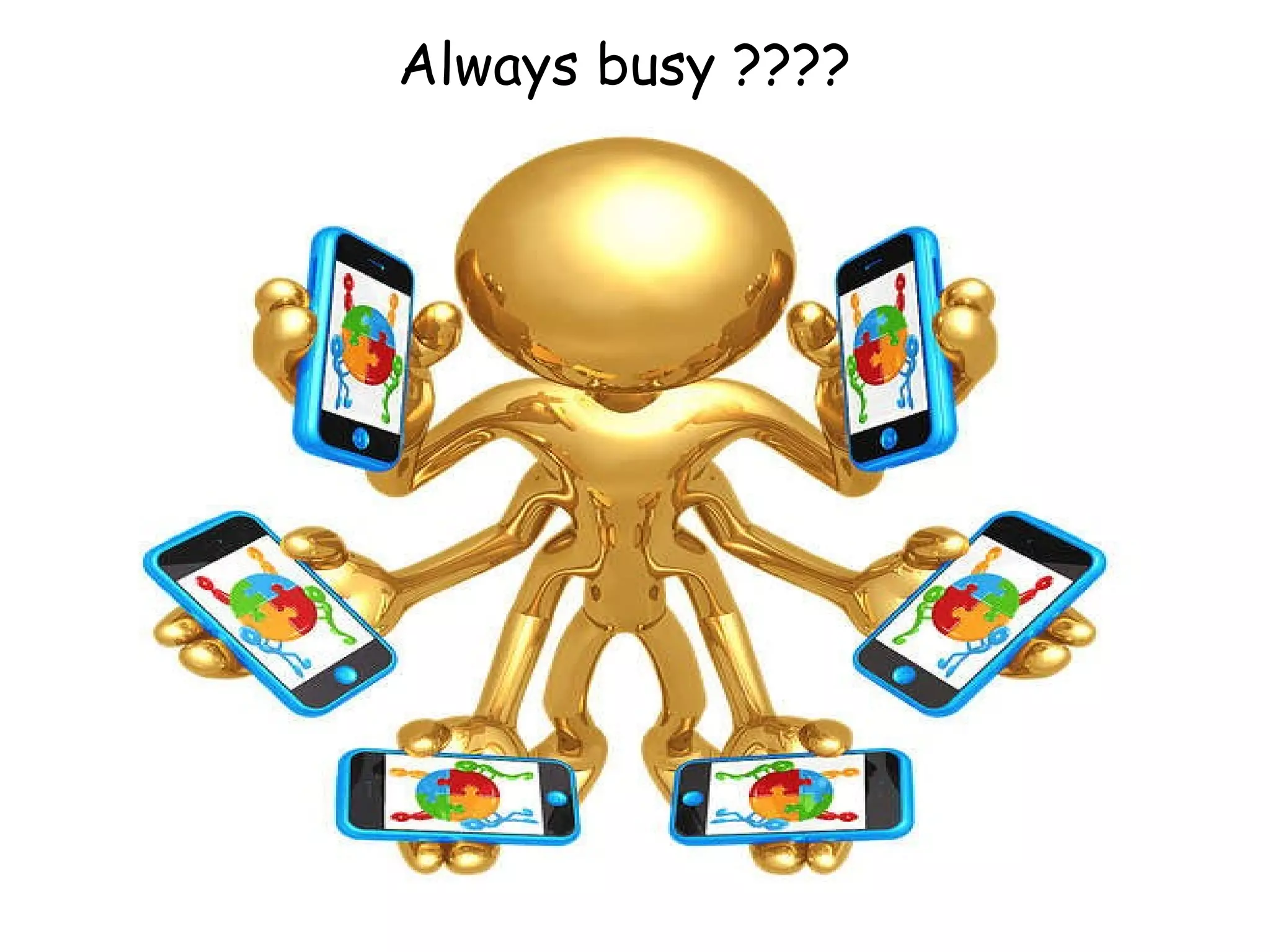 Always busy ???? 