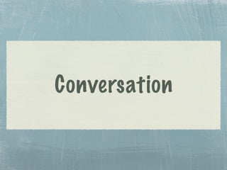 Conversation