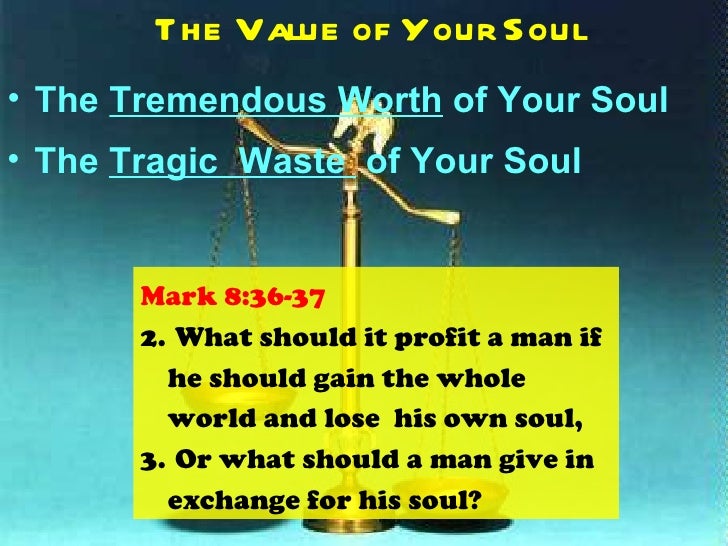 Value Of Your Soul