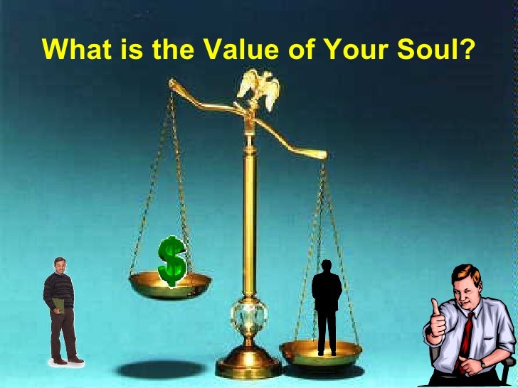 Value of your soul